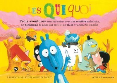 LES QUIQUOI TROIS AVENTURES EXTRAORDINAIRES  | 9782330186128 | TALLEC, OLIVIER