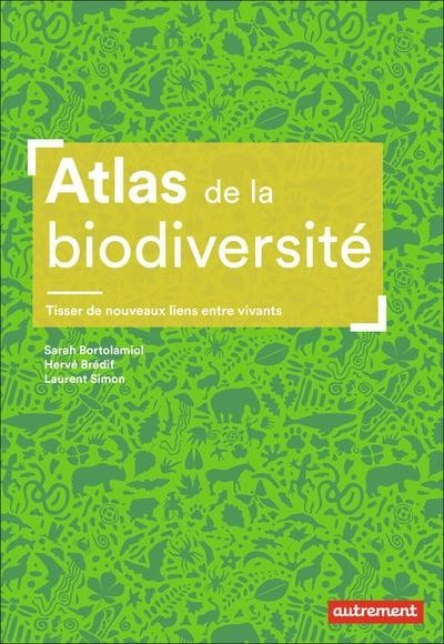 ATLAS DE LA BIODIVERSITÉ  | 9782080423269 | COLLECTIF