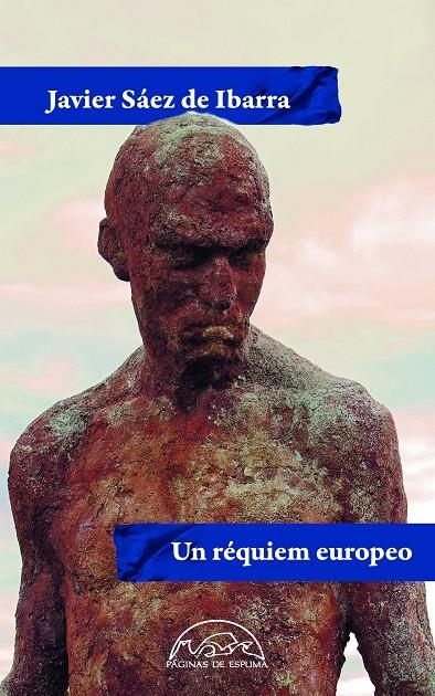 UN RÉQUIEM EUROPEO | 9788483933459 | SÁEZ DE IBARRA, JAVIER