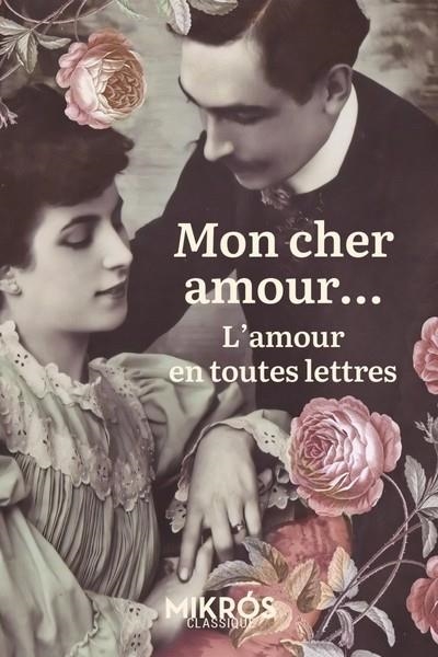 MON CHER AMOUR...  | 9782815958936 | MAILLARD / MAUPASSANT...