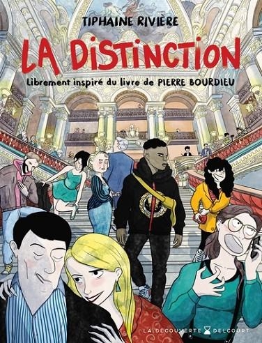 LA DISTINCTION - ONE SHOT - LA DISTINCTION - LIBREMENT INSPIRE DU LIVRE DE PIERRE BOURDIEU | 9782413081333 | RIVIERE TIPHAINE