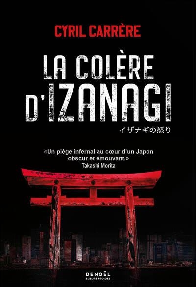 LA COLÈRE D'IZANAGI | 9782207179499 | CARRERE, CYRIL 