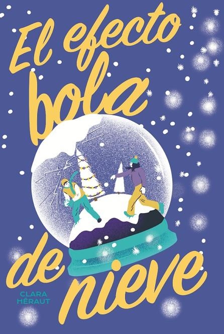 EL EFECTO BOLA DE NIEVE | 9788419467270 | HÉRAUT, CLARA