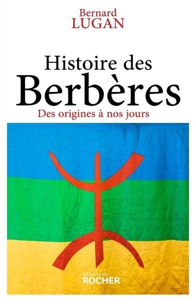 HISTOIRE DES BERBÈRES | 9782268110165 | LUGAN, BERNARD