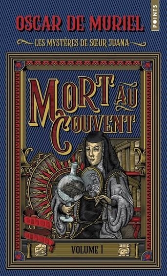 LES MYSTÈRES DE SOEUR JUANA - TOME 1 - MORT AU COUVENT  | 9791041413263 | DE MURIEL, OSCAR