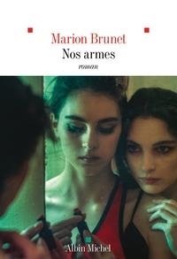 NOS ARMES | 9782226471000 | MARION BRUNET