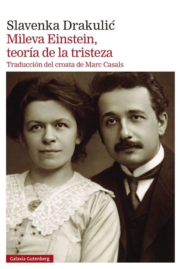 MILEVA EINSTEIN, TEORÍA DE LA TRISTEZA | 9788419738561 | DRAKULIC, SLAVENKA