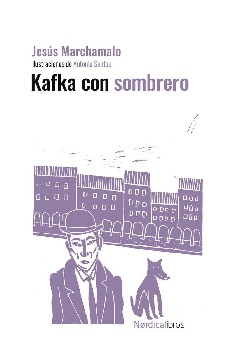 KAFKA CON SOMBRERO (ED. CENTENARIO) | 9788410200319 | MARCHAMALO GARCÍA, JESÚS