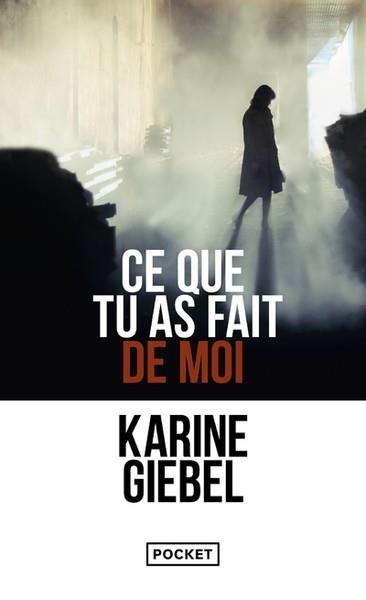 CE QUE TU AS FAIT DE MOI | 9782266313278 | GIEBEL, KARINE