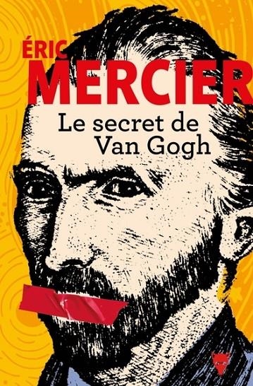 LE SECRET DE VAN GOGH  | 9791040117483 | MERCIER, ERIC