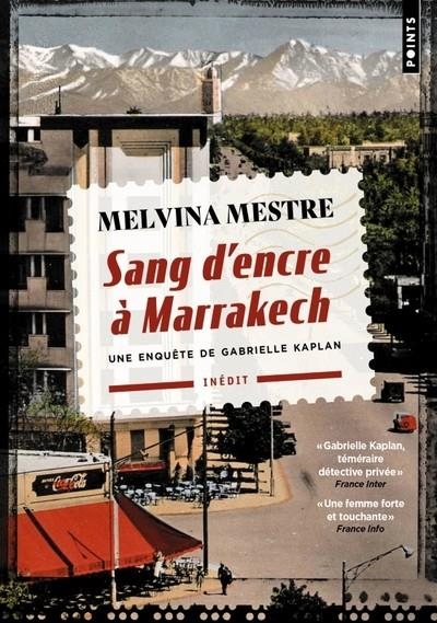 SANG D'ENCRE À MARRAKECH. UNE ENQUÊTE DE GABRIELLE KAPLAN | 9791041400065 | MESTRE, MELVINA