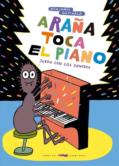 ARAÑA TOCA EL PIANO | 9788412736571 | GOTTWALD, BENJAMIN