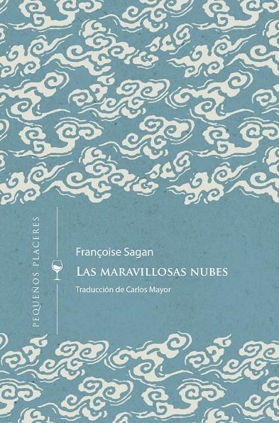 LAS MARAVILLOSAS NUBES | 9788412579413 | SAGAN, FRANÇOIS