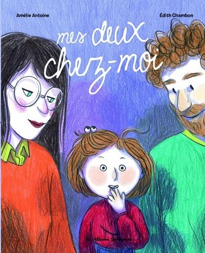 MES DEUX CHEZ MOI | 9782203254640 | AMELIE ANTOINE / EDITH CHAMBON