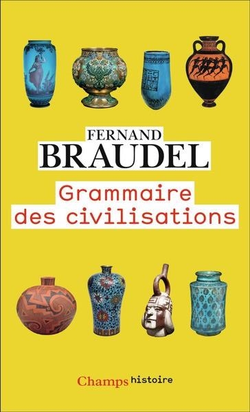 GRAMMAIRE DES CIVILISATIONS | 9782080444042 | BRAUDEL, FERNAND