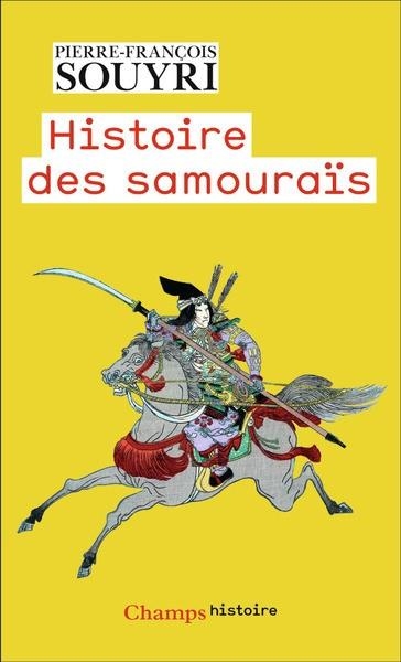 HISTOIRE DES SAMOURAÏS. LES GUERRIERS DANS LA RIZIÈRE | 9782080444059 | SOUYRI, PIERRE-FRANÇOIS