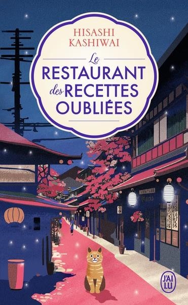 LE RESTAURANT DES RECETTES OUBLIÉES | 9782290393413 | KASHIWAI, HISASHI