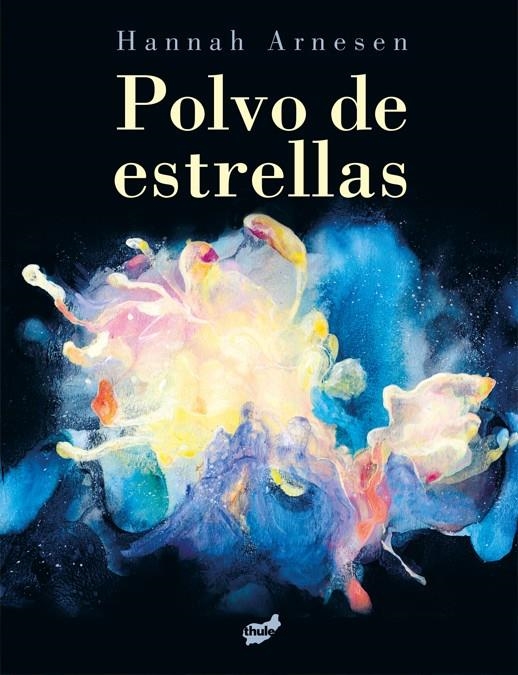 POLVO DE ESTRELLAS | 9788418702761 | ARNESEN, HANNAH