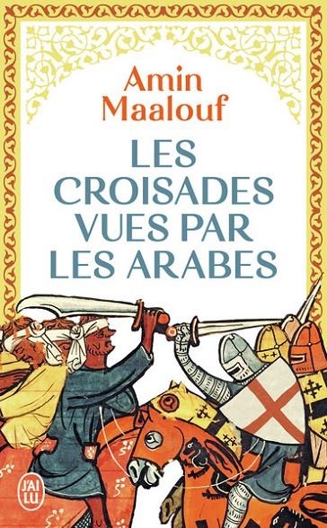 LES CROISADES VUES PAR LES ARABES | 9782290384930 | MAALOUF, AMIN