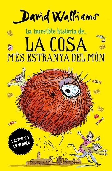 LA INCREÏBLE HISTÒRIA DE... - LA COSA MÉS ESTRANYA DEL MÓN | 9788417922030 | WALLIAMS, DAVID