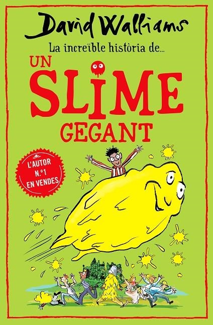 LA INCREÏBLE HISTÒRIA DE... - UN SLIME GEGANT | 9788418483011 | WALLIAMS, DAVID