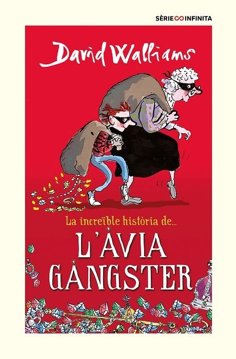 LA INCREÏBLE HISTÒRIA DE... - L'ÀVIA GÀNGSTER (EDICIÓ ESCOLAR) | 9788418594526 | WALLIAMS, DAVID