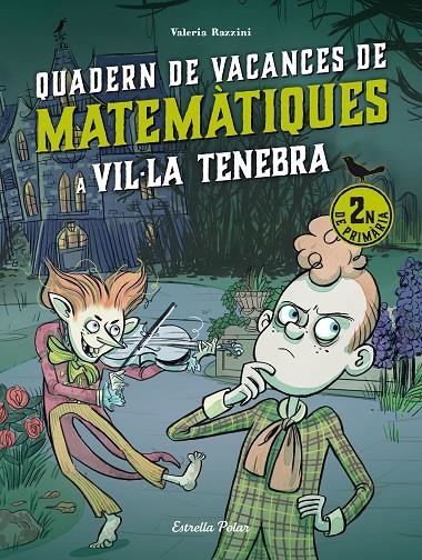 VIL·LA TENEBRA. QUADERN DE VACANCES DE MATEMÀTIQUES. 2N DE PRIMÀRIA | 9788413898230 | RAZZINI, VALERIA