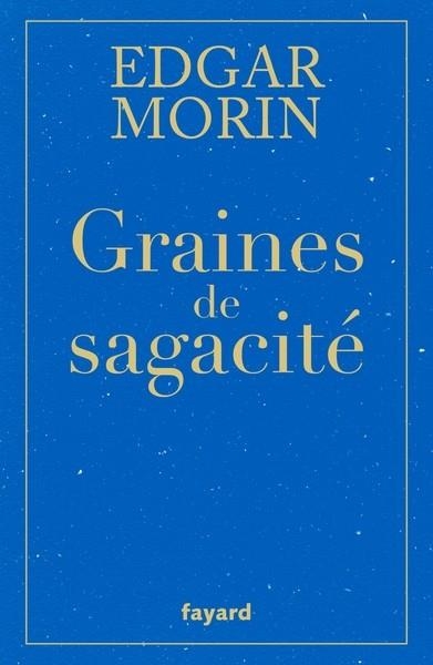 GRAINES DE SAGACITÉ  | 9782213727400 | MORIN, EDGAR