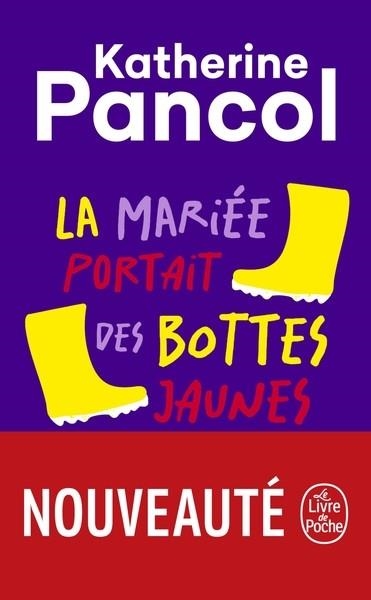 LA MARIÉE PORTAIT DES BOTTES JAUNES | 9782253907770 | PANCOL, KATHERINE