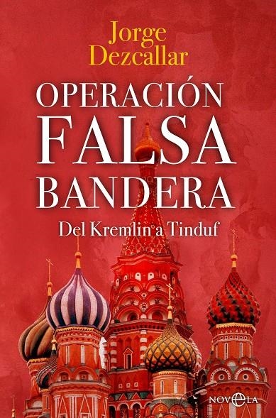 OPERACIÓN FALSA BANDERA | 9788413846132 | DEZCALLAR, JORGE