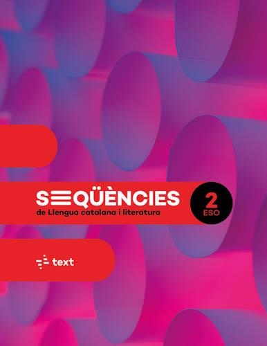 SEQÜÈNCIES. LLENGUA CATALANA I LITERATURA 2 ESO | 9788441234475 | MARTA BUSQUETS/CANYELLES, ANNA/AINA PERELLÓ/MARIA CASTELLVÍ/M.MERCEDES COLOMER/ILLA MATESANZ, SANDRA