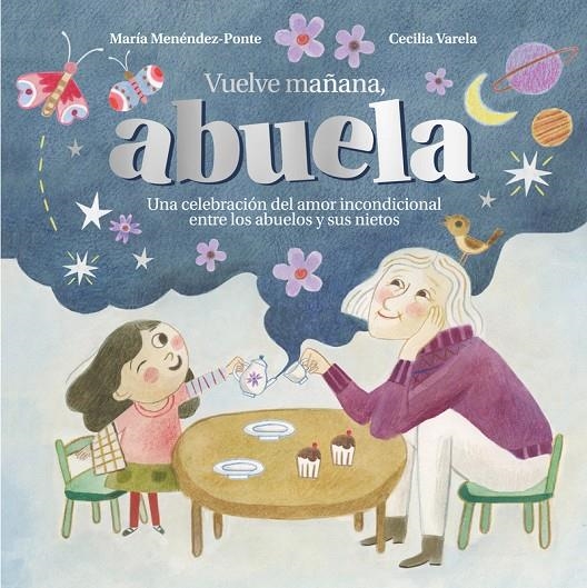 VUELVE MAÑANA, ABUELA | 9788419834607 | MENENDEZ-PONTE, MARIA