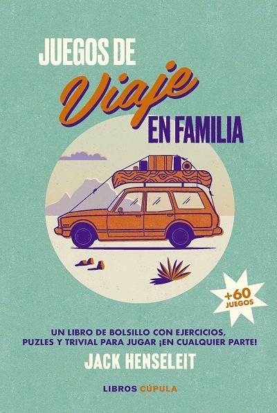 JUEGOS DE VIAJE EN FAMILIA | 9788448040512 | HENSELEIT, JACK