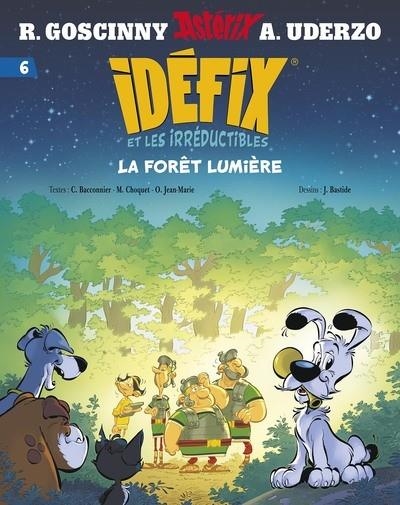 IDÉFIX ET LES IRRÉDUCTIBLES - TOME 6 - LA FORÊT LUMIÈRE | 9782864977520 | GOSCINNY / UDERZO