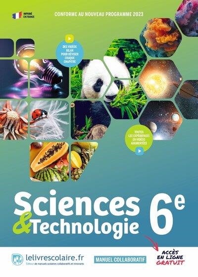 6ÈME SCIENCE ET TECHNOLOGIES. LE LIVRE SCOLAIRE. 2024 | 9791040006619