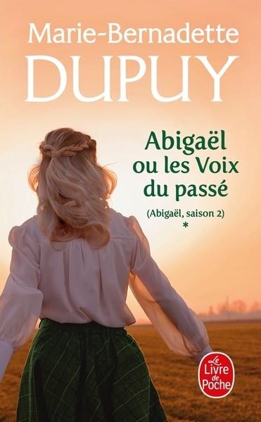 ABIGAËL - TOME 1 - ABIGAËL, LES VOIX DU PASSÉ | 9782253243311 | DUPUY, MARIE-BERNARDETTE