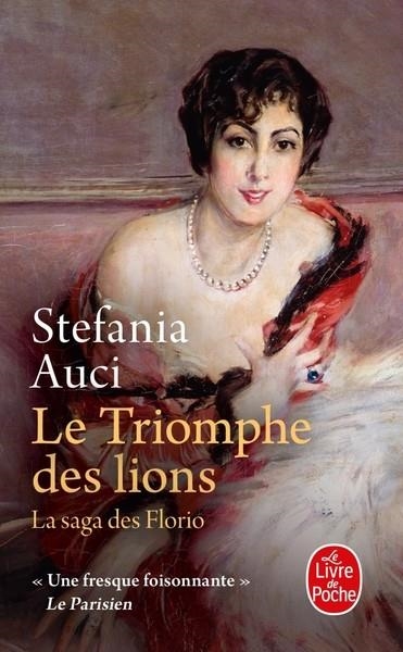 LA SAGA DES FLORIO - TOME 2 - LE TRIOMPHE DES LIONS | 9782253244554 | AUCI, STEFANIA