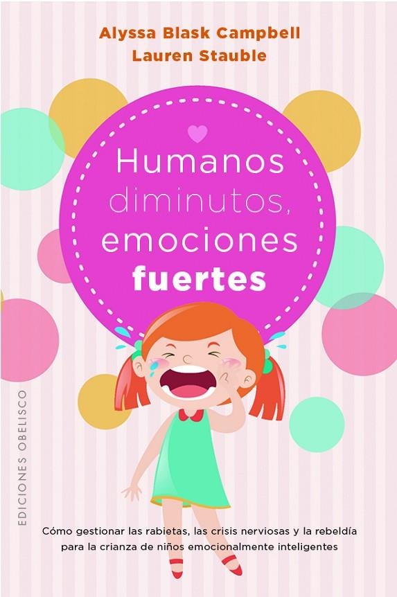 HUMANOS DIMINUTOS, EMOCIONES GIGANTES | 9788411721653 | BLASK CAMPBELL, ALYSSA/STAUBLE, LAUREN ELIZABETH