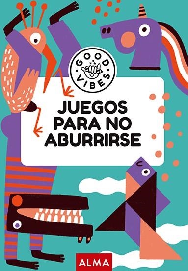 JUEGOS PARA NO ABURRIRSE (GOOD VIBES) | 9788419599902 | GALLO, ANA