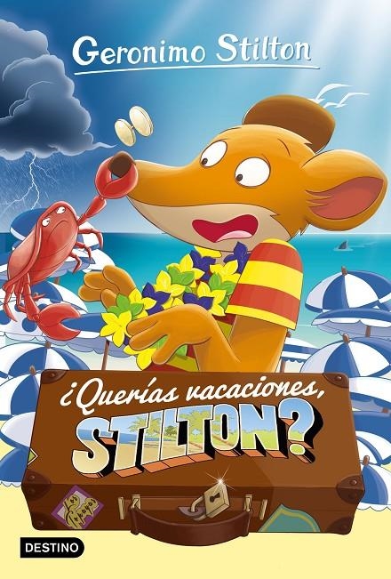 ¿QUERÍAS VACACIONES, STILTON? | 9788408212881 | STILTON, GERONIMO