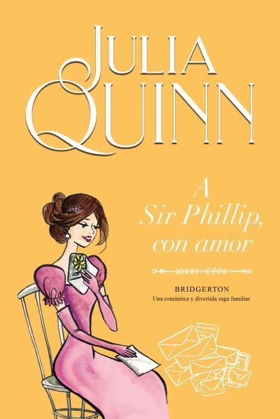 A SIR PHILLIP,CON AMOR BRIDGERTON 5 | 9788416327867 | QUINN, JULIA