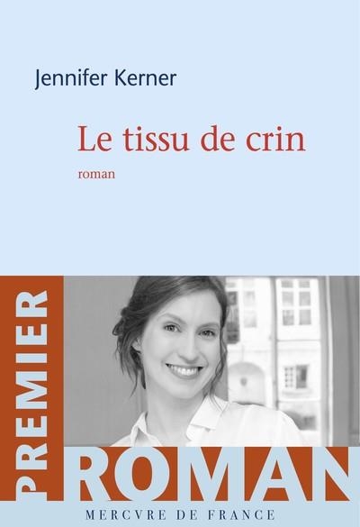 LE TISSU DE CRIN | 9782715263406 | JENNIFER KERNER