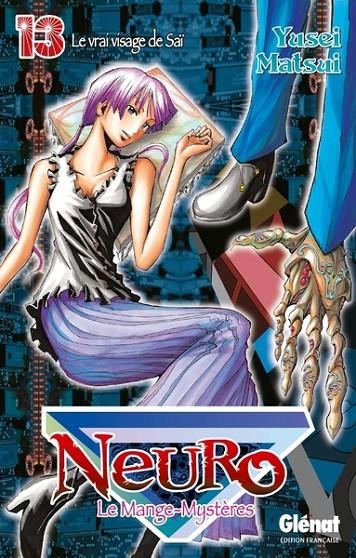 NEURO : LE MANGE-MYSTÈRES - TOME 13 - LE VRAI VISAGE DE SAÏ | 9782723474948 | YUSEI MATSUI