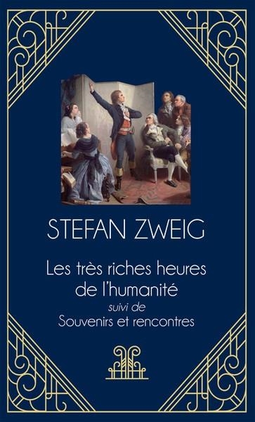 LES TRÈS RICHES HEURES DE L'HUMANITÉ - SUIVI DE SOUVENIRS ET RENCONTRES | 9791039204491 | STEFAN ZWEIG