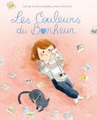 LES COULEURS DU BONHEUR | 9782215183167 | SOPHIE DE MULLENHEIM (AUTEUR), ANNICK MASSON (ILLUSTRATEUR)