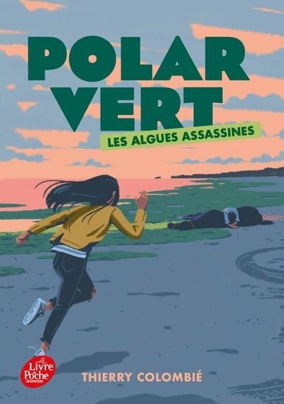 POLAR VERT - LES ALGUES ASSASSINES - SAISON 1 - TOME 1 | 9782017213574 | THIERRY COLOMBIÉ