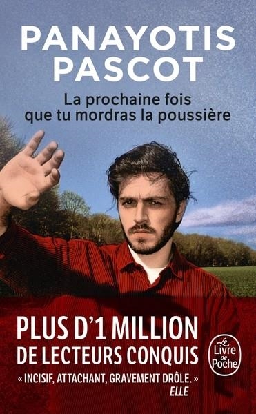 LA PROCHAINE FOIS QUE TU MORDRAS LA POUSSIÈRE | 9782253907824 | PANAYOTIS PASCOT