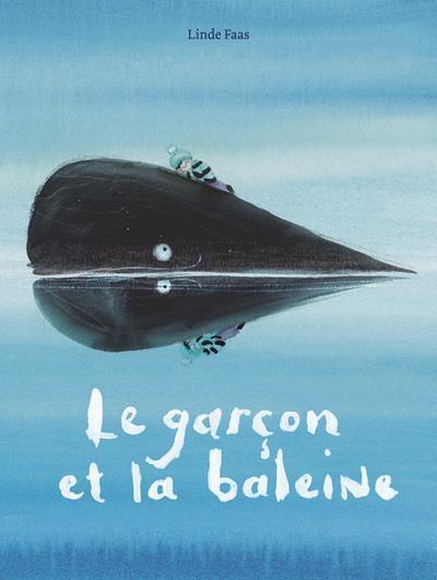 LE GARÇON ET LA BALEINE | 9782378882303 | FAAS, LINDE