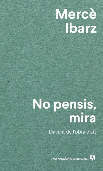 NO PENSIS, MIRA | 9788433927071 | IBARZ, MERCÈ