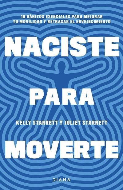 NACISTE PARA MOVERTE | 9788411191739 | STARRETT, JULIET/STARRETT, KELLY